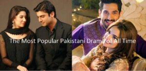 Most Popular Pakistani Drama of All Time